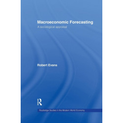 Macroeconomic Forecasting: A Sociological Appraisal