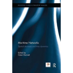 Maritime Networks: Spatial structures and time dynamics