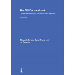The SENCo Handbook: Leading and Managing a Whole School Approach