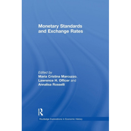 Monetary Standards and Exchange Rates