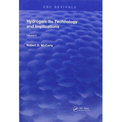 Hydrogen: Its Technology and Implication: Hydrogen Properties - Volume III