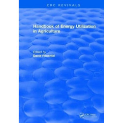 Handbook of Energy Utilization In Agriculture