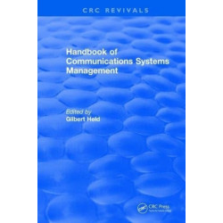 Handbook of Communications Systems Management: 1999 Edition
