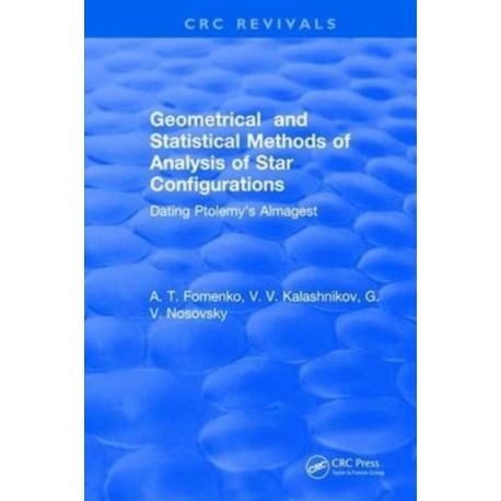 Geometrical and Statistical Methods of Analysis of Star Configurations Dating Ptolemy's Almagest: Dating Ptolemy's Almagest
