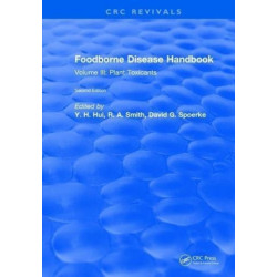 Foodborne Disease Handbook, Second Edition: Volume III: Plant Toxicants
