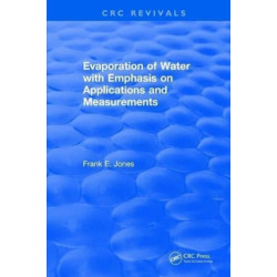 Evaporation of Water With Emphasis on Applications and Measurements: With Emphasis on Applications and Measurements
