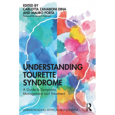 Understanding Tourette Syndrome: A guide to symptoms, management and treatment