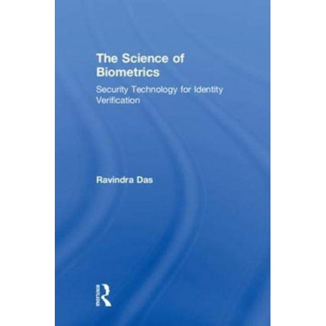 The Science of Biometrics: Security Technology for Identity Verification