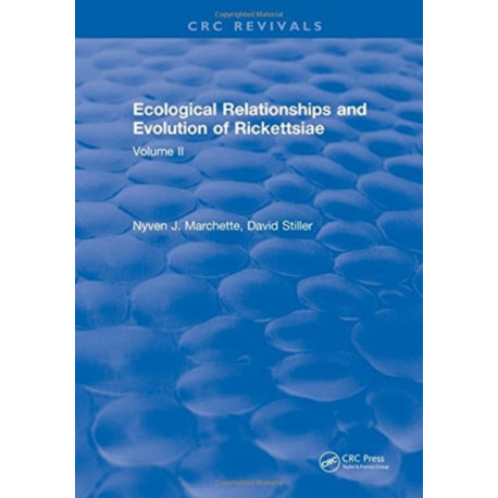 Ecological Relationships and Evolution of Rickettsiae: Volume II
