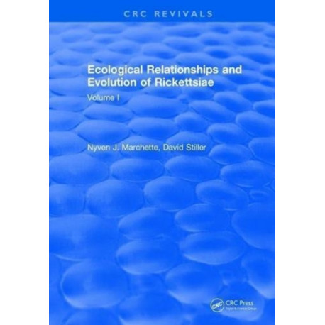 Ecological Relationships and Evolution of Rickettsiae: Volume I