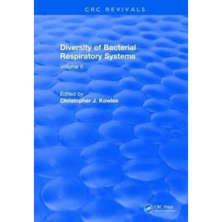 Diversity of Bacterial Respiratory Systems: Volume 2