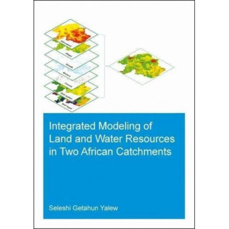 Integrated Modeling of Land and Water Resources in Two African Catchments