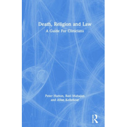 Death, Religion and Law: A Guide For Clinicians