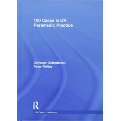 100 Cases in UK Paramedic Practice