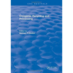 Cryogenic Recycling and Processing