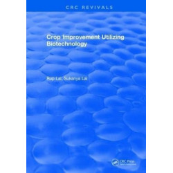 Crop Improvement Utilizing Biotechnology