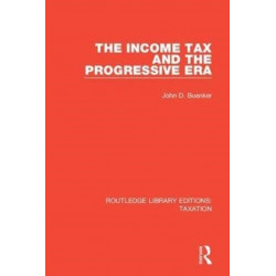 The Income Tax and the Progressive Era