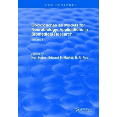 Cockroaches as Models for Neurobiology: Applications in Biomedical Research: Volume I
