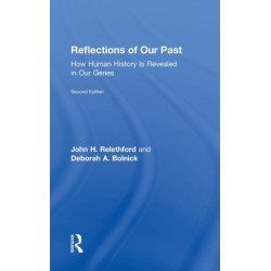 Reflections of Our Past: How Human History Is Revealed in Our Genes