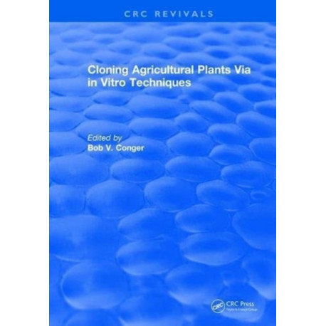 Cloning Agricultural Plants Via in Vitro Techniques