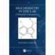 Biochemistry in the Lab: A Manual for Undergraduates