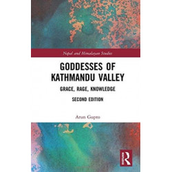 Goddesses of Kathmandu Valley: Grace, Rage, Knowledge
