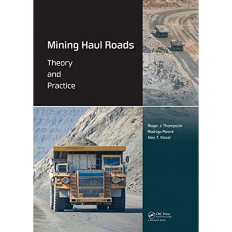 Mining Haul Roads: Theory and Practice