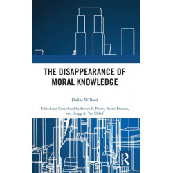 The Disappearance of Moral Knowledge