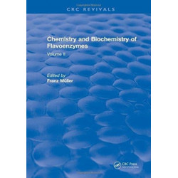 Chemistry and Biochemistry of Flavoenzymes: Volume II