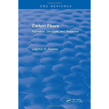 Carbon Fibers: Formation, Structure, and Properties