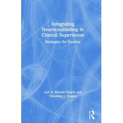 Integrating Neurocounseling in Clinical Supervision: Strategies for Success