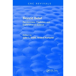 Beyond Belief: Randomness, Prediction and Explanation in Science
