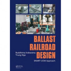 Ballast Railroad Design: SMART-UOW Approach