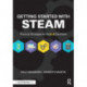 Getting Started with STEAM: Practical Strategies for the K-8 Classroom