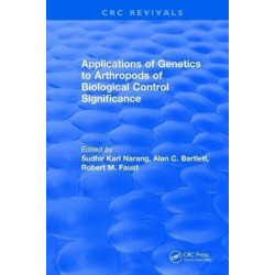 Applications of Genetics to Arthropods of Biological Control Significance