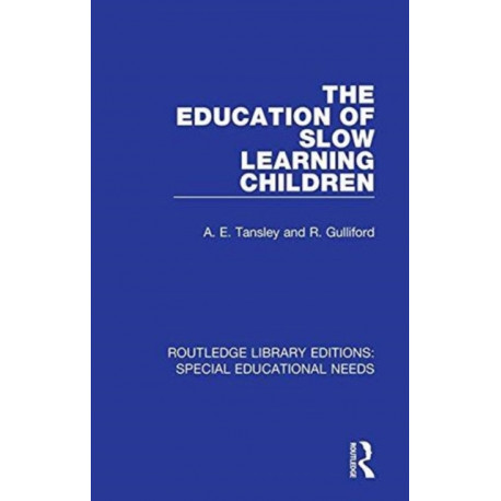 The Education of Slow Learning Children