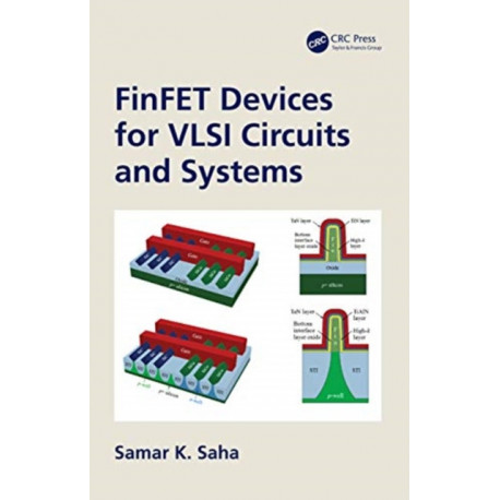 FinFET Devices for VLSI Circuits and Systems