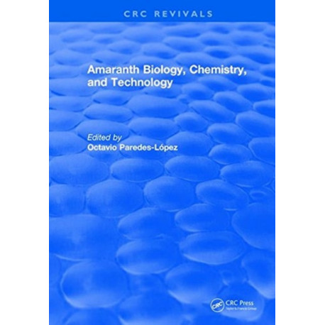 Amaranth Biology, Chemistry, and Technology