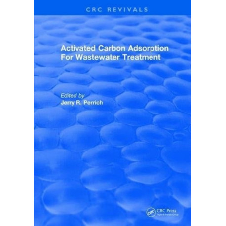 Activated Carbon Adsorption For Wastewater Treatment
