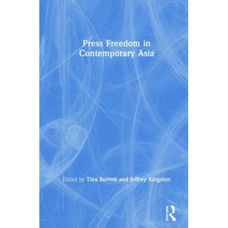 Press Freedom in Contemporary Asia