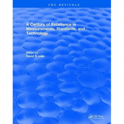 A Century of Excellence in Measurements, Standards, and Technology