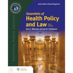Essentials of Health Policy and Law