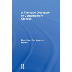 A Thematic Dictionary of Contemporary Chinese