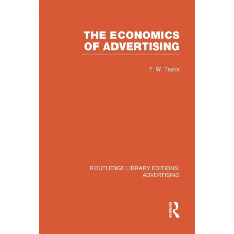 The Economics of Advertising (RLE Advertising)