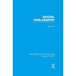 Social Philosophy (RLE Social Theory)