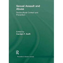 Sexual Assault and Abuse: Sociocultural Context of Prevention