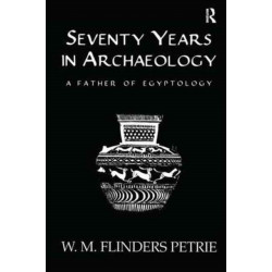 Seventy Years In Archaeology: A Father in Egyptology
