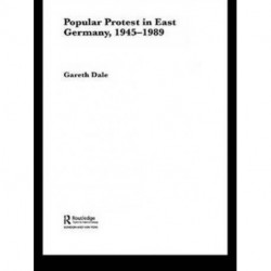 Popular Protest in East Germany