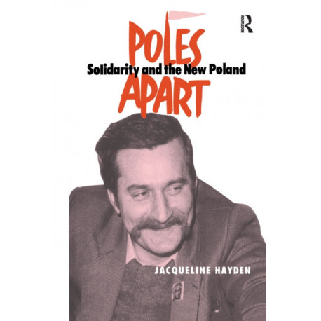 Poles Apart Cb: Solidarity and The New Poland