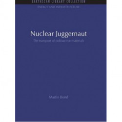 Nuclear Juggernaut: The transport of radioactive materials